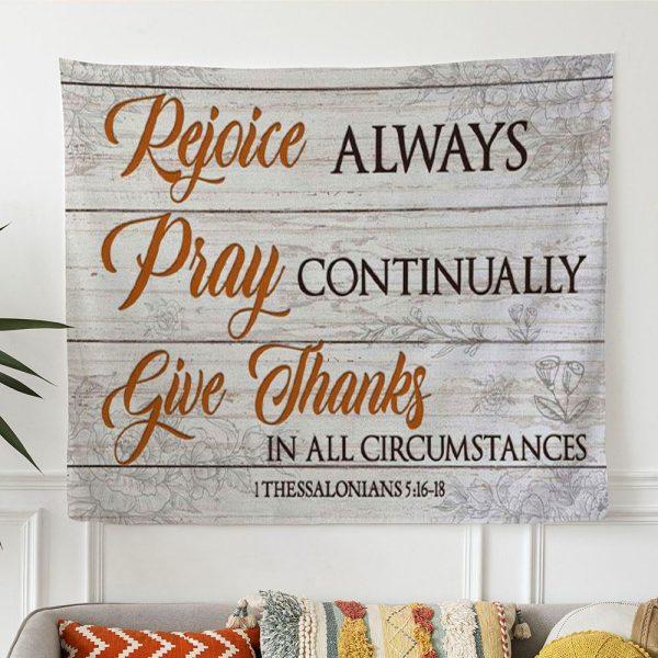 Bible Verse Wall Art Rejoice Always Pray Continually Give Thanks Tapestry Wall Art – Tapestries Gift For Christian