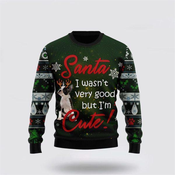Boston Terrier I’m Cute Ugly Christmas Sweater – Pet Lover Christmas Sweater
