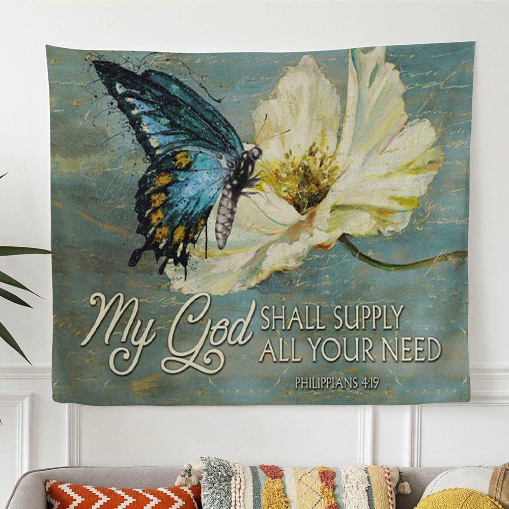 Butterfly My God Shall Supply All Your Need Philippians 419 Tapestry Wall Art Print – Tapestries Gift For Christian