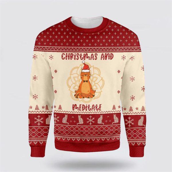 Cat Christmas And Meditate Ugly Christmas Sweater – Cat Lover Christmas Sweater