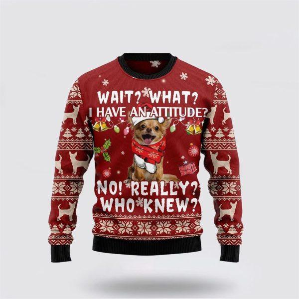 Chihuahua Dog Attitude Ugly Christmas Sweater – Dog Lover Christmas Sweater