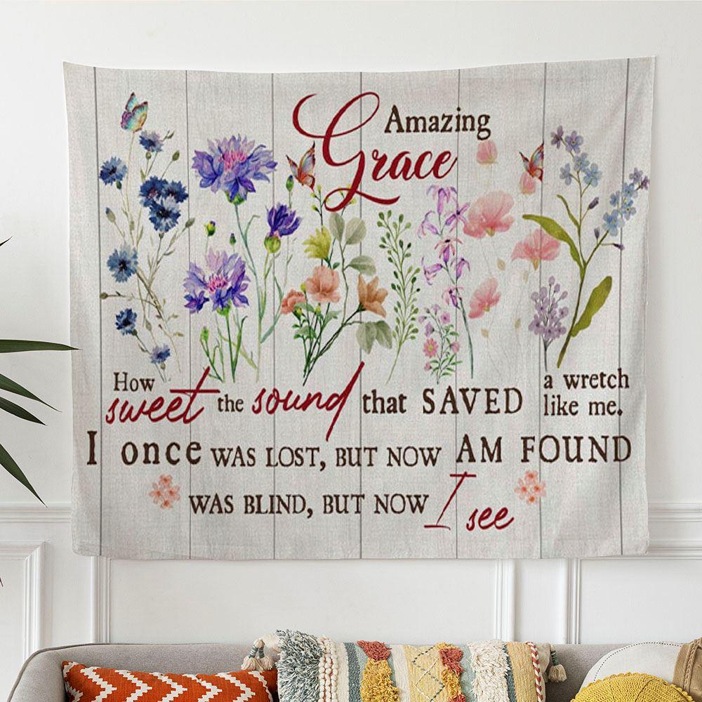Christian Song Wall Art Amazing Grace How Sweet The Sound Tapestry Wall Art – Tapestries Gift For Christian Christian Song Wall Art Amazing Grace How Sweet The Sound Tapestry Wall Art – Tapestries Gift For Christian