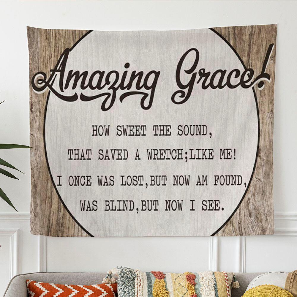 Christian Tapestry Wall Art Amazing Grace How Sweet The Sound Tapestry Wall Art – Tapestries Gift For Christian Christian Tapestry Wall Art Amazing Grace How Sweet The Sound Tapestry Wall Art – Tapestries Gift For Christian