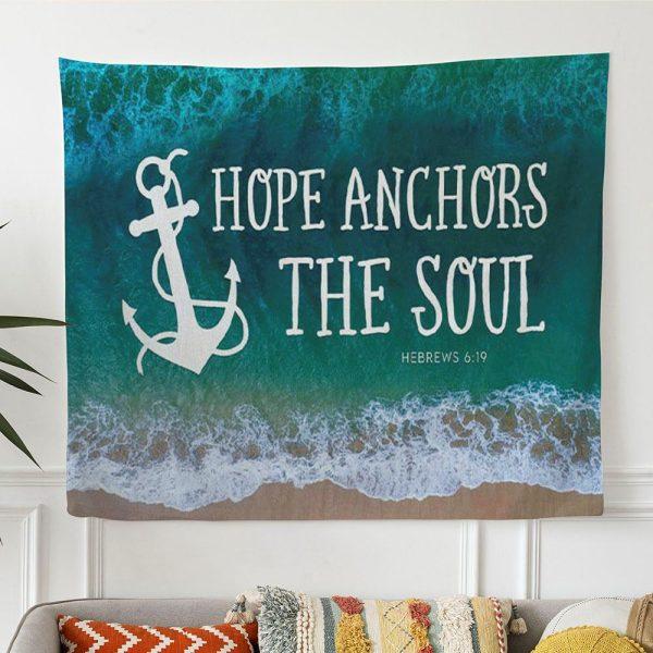 Christian Wall Art Hope Anchors The Soul Tapestry Wall Art Print – Tapestries Gifts For Jesus Lovers
