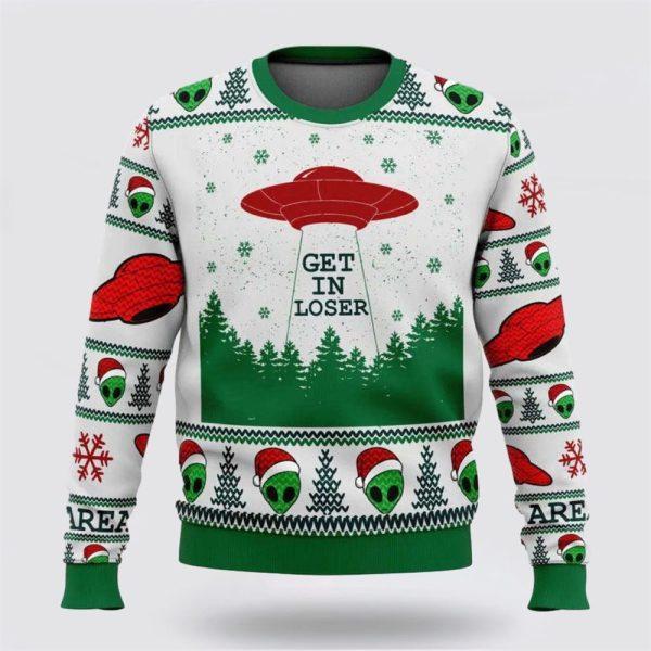 Christmas Alien Santa Get In Loser Ugly Sweater – Christmas Gifts For Frends