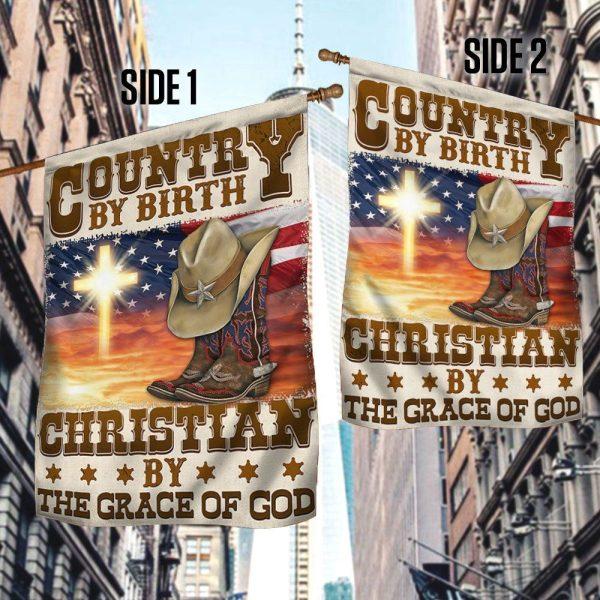 Cowboy Flag Country By Birth Christian By The Grace Of God – Christian Flag Outdoor Decoration