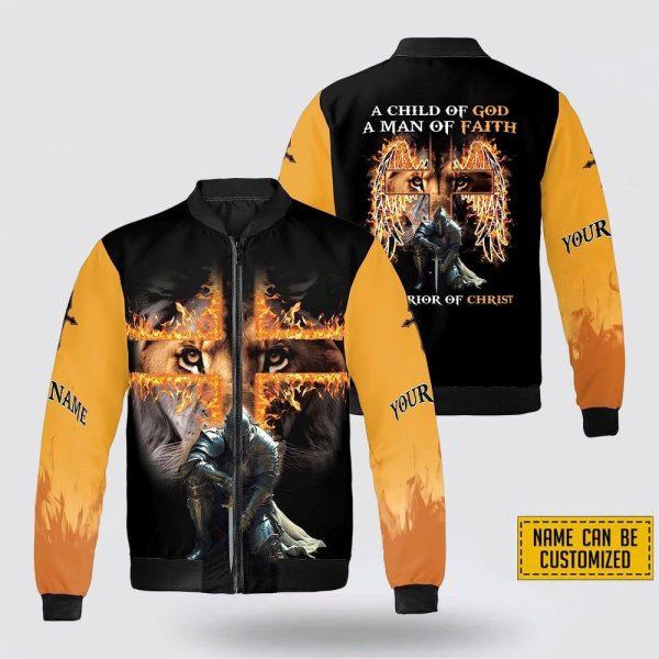 Custom Name A Child Of God A Man Of Faith A Warrior Of Christ Bomber Jacket – Gifts For Jesus Lovers