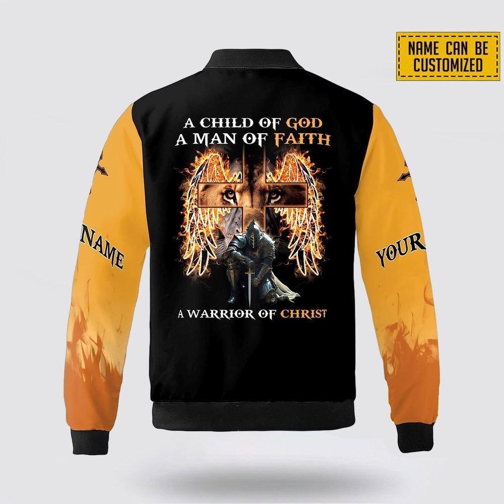 Custom Name A Child Of God A Man Of Faith A Warrior Of Christ Bomber Jacket – Gifts For Jesus Lovers