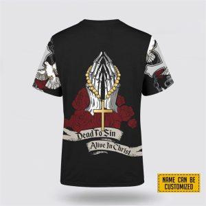 Custom Name Alive In Christ Jesus All Over Print 3D T Shirt Gifts For Christians 2 jd6oxx.jpg