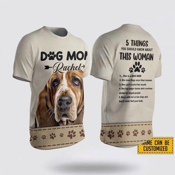 Custom Name Basset Hound 5 Things You Should Know About This Wonan 3D T-Shirt – Gifts For Pet Lovers