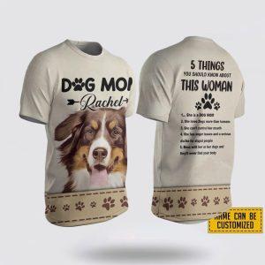 Custom Name Bernese Mountain Dog 5 Things You Should Know About This Wonan 3D T-Shirt – Gifts For Pet Lovers