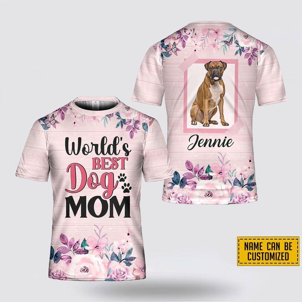 Custom Name Boxer  World’s Best Dog Mom – Gifts For Pet Lovers