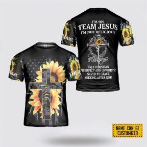 Custom Name Customized I’m On Team Jesus…