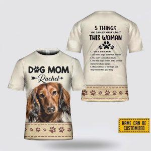 Custom Name Dachshund 5 Things You Should Know About This Wonan 3D T Shirt Gifts For Pet Lovers 2 skigts.jpg