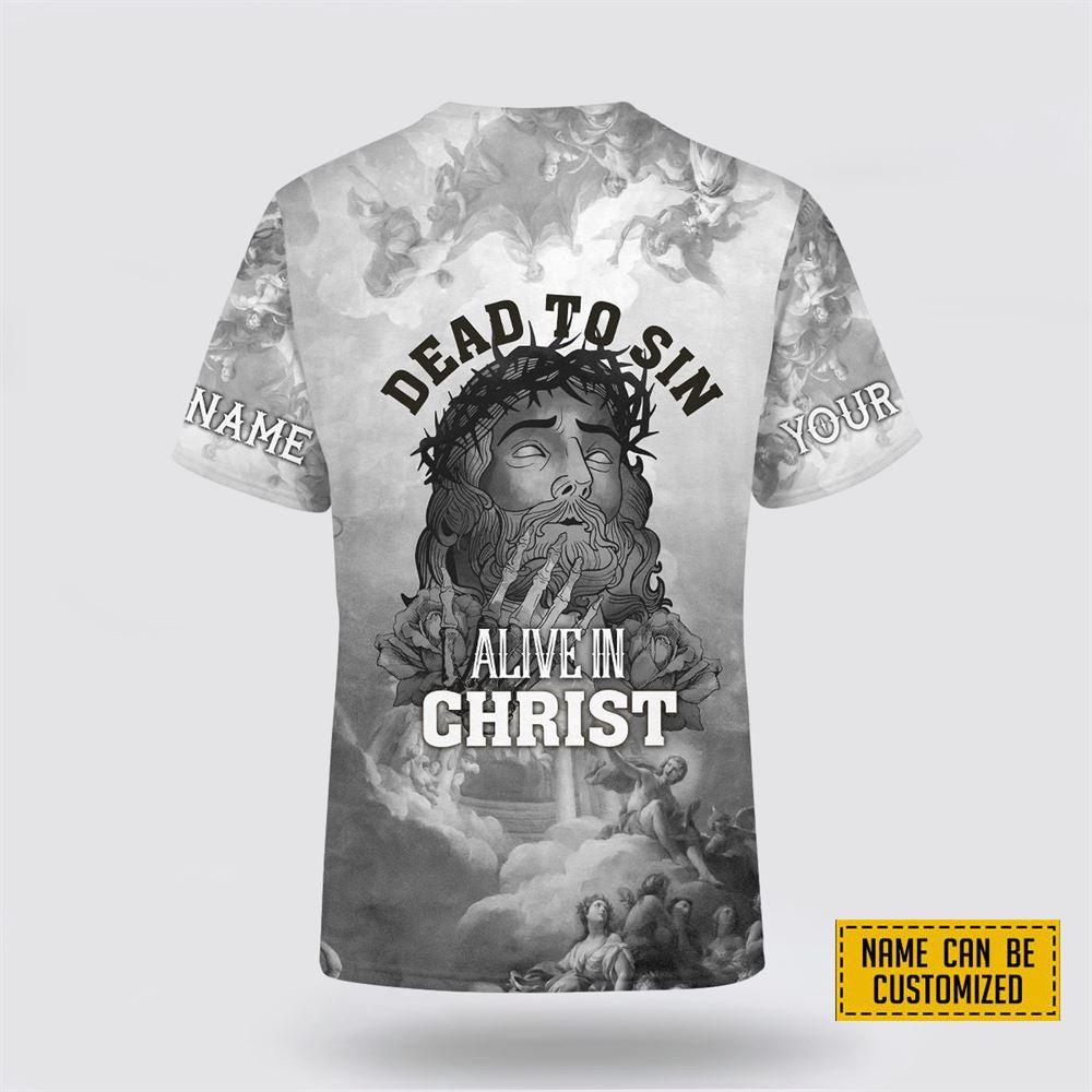 Custom Name Dead To Sin Jesus shirt All Over Print 3D T Shirt – Gifts For Christians Custom Name Dead To Sin Jesus shirt All Over Print 3D T Shirt – Gifts For Christians