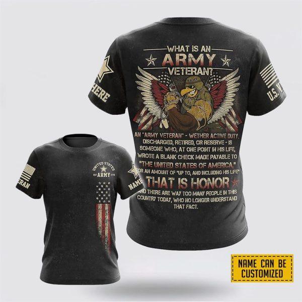 Custom Name Rank US Army Veteran All Over Print 3D T Shirt That Is Honor – Gift For Military Personnel