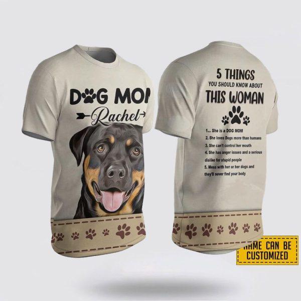 Custom Name Rottweiler 5 Things You Should Know About This Wonan 3D T-Shirt – Gifts For Pet Lovers