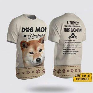 Custom Name Shiba Inu 5 Things You Should Know About This Wonan 3D T Shirt Gifts For Pet Lovers 1 hrxq2j.jpg