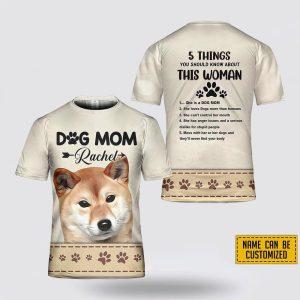 Custom Name Shiba Inu 5 Things You Should Know About This Wonan 3D T Shirt Gifts For Pet Lovers 2 uzyyqs.jpg