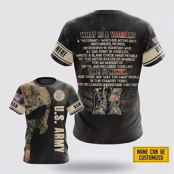 Custom Name US Army All Over Print 3D T Shirt This Is Honor – Gift For Military Personnel