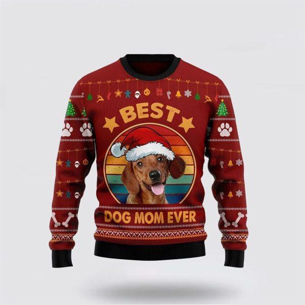 Dachshund Best Dog Mom Ever Ugly Christmas Sweater – Dog Lover Christmas Sweater