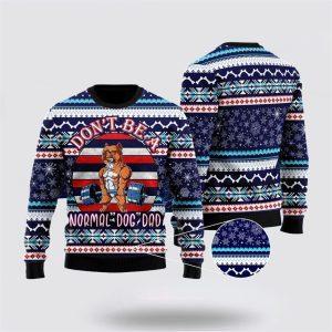 Don’t Be A Normal Dog Dad Ugly…