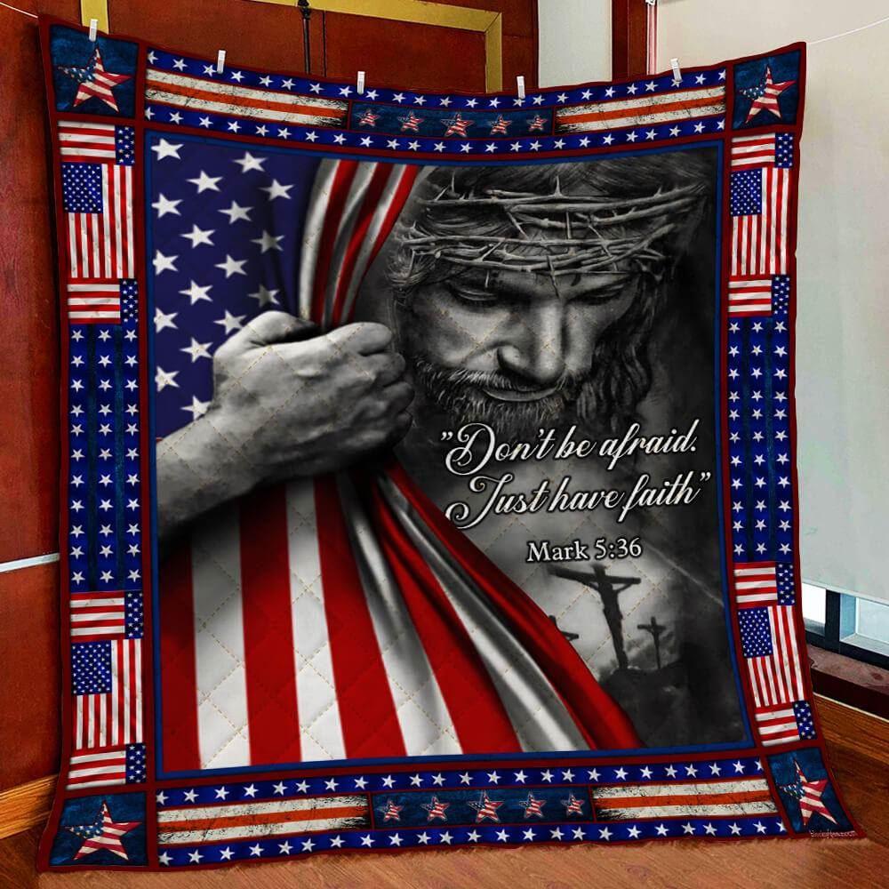 Don’t Be Afraid Just Have Faith Christian Quilt Blanket – Gifts For Christians