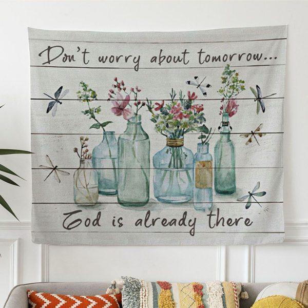 Don’t Worry About Tomorrow Tapestry Wall Art – Tapestries Gifts For Jesus Lovers
