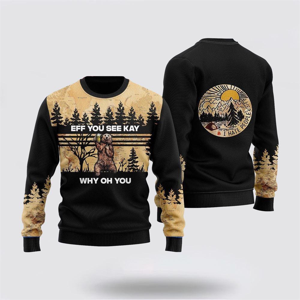 Eff Bear Beer You See Kay Why Oh You Ugly Christmas Sweater – Sweater Gifts For Pet Lover