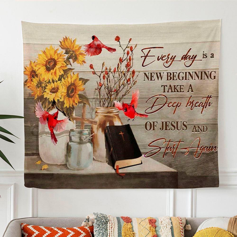 Every Day Is A New Beginning Breath Of Jesus Cardinal Tapestry Wall Art – Tapestries Gifts For Jesus Lovers Every Day Is A New Beginning Breath Of Jesus Cardinal Tapestry Wall Art – Tapestries Gifts For Jesus Lovers