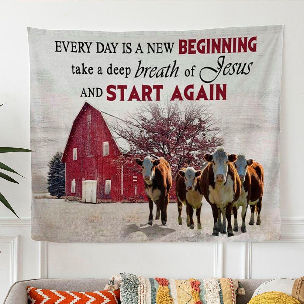 Every Day Is A New Beginning Breath Of Jesus Tapestry Wall Art Cow Old Barn – Tapestries Gifts For Jesus Lovers Every Day Is A New Beginning Breath Of Jesus Tapestry Wall Art Cow Old Barn – Tapestries Gifts For Jesus Lovers
