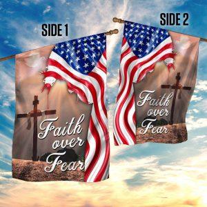 Faith Over Fear. Jesus Christian Cross American Flag 3