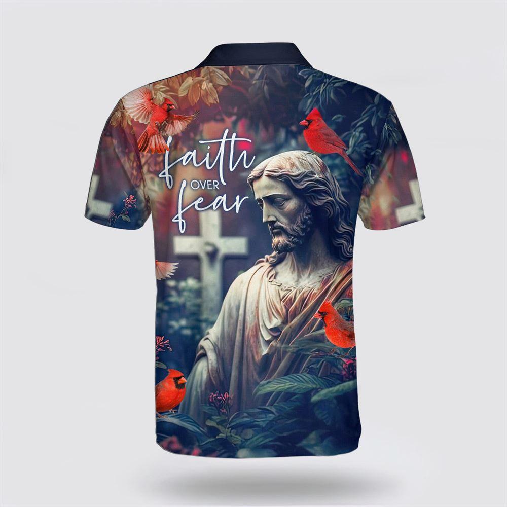 Faith Over Fear Jesus And Cross Polo Shirt – Gifts For Christians Faith Over Fear Jesus And Cross Polo Shirt – Gifts For Christians