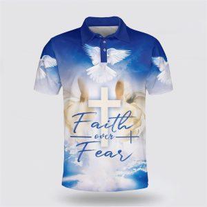 Faith Over Fear Jesus And Dove Polo…