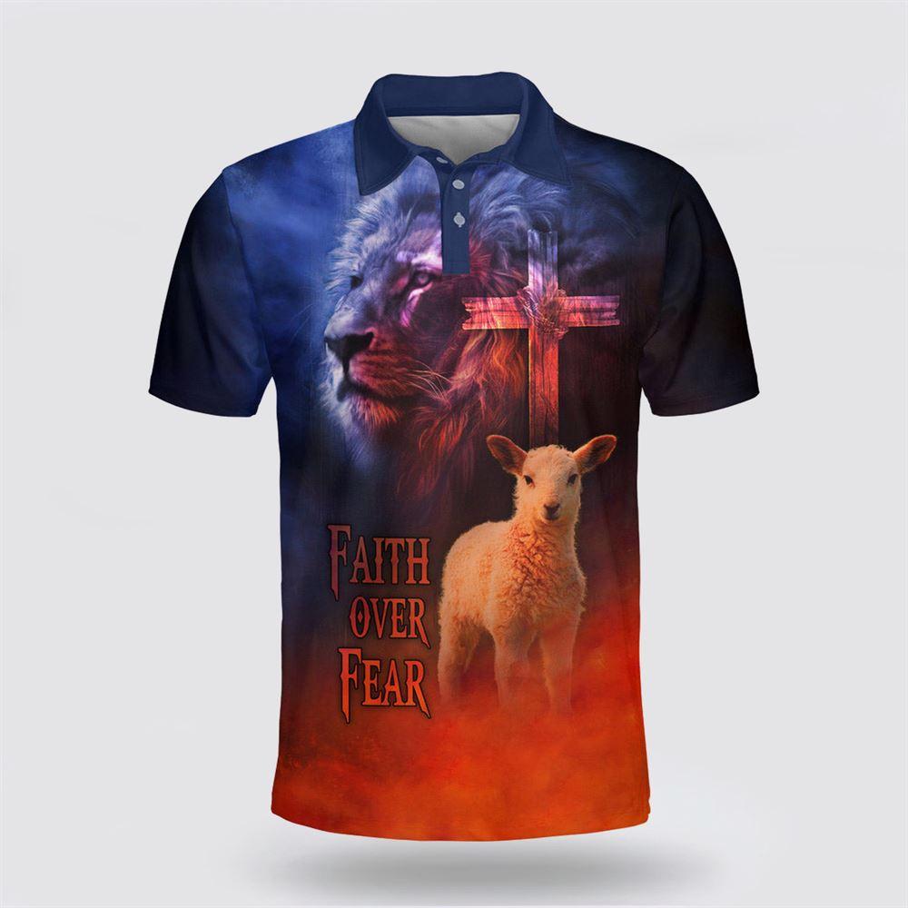 Faith Over Fear Lamb And Jesus Lion Polo Shirt – Gifts For Christians Faith Over Fear Lamb And Jesus Lion Polo Shirt – Gifts For Christians