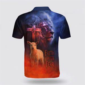 Faith Over Fear Lamb And Jesus Lion Polo Shirt Gifts For Christians 2 zmp4u7.jpg