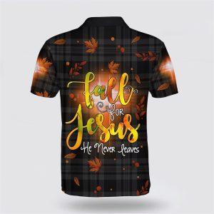 Fall For Jesus He Never Leaves Polo Shirt Gifts For Christians 2 ebi6hb.jpg