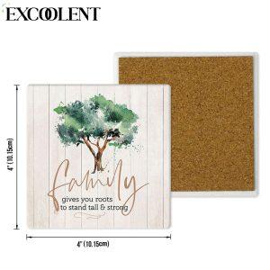Family Gives You Roots To Stand Tall And Strong Stone Coasters Coasters Gifts For Christian 4 aajnep.jpg