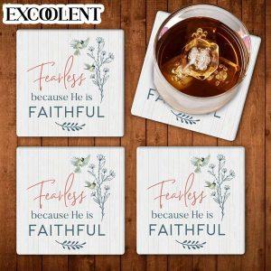 Fearless Because He Is Faithful Stone Coasters Coasters Gifts For Christian 1 ddofms.jpg