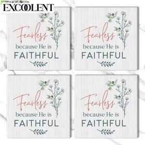 Fearless Because He Is Faithful Stone Coasters Coasters Gifts For Christian 3 ctmq1l.jpg