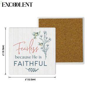 Fearless Because He Is Faithful Stone Coasters Coasters Gifts For Christian 4 m5cp6r.jpg