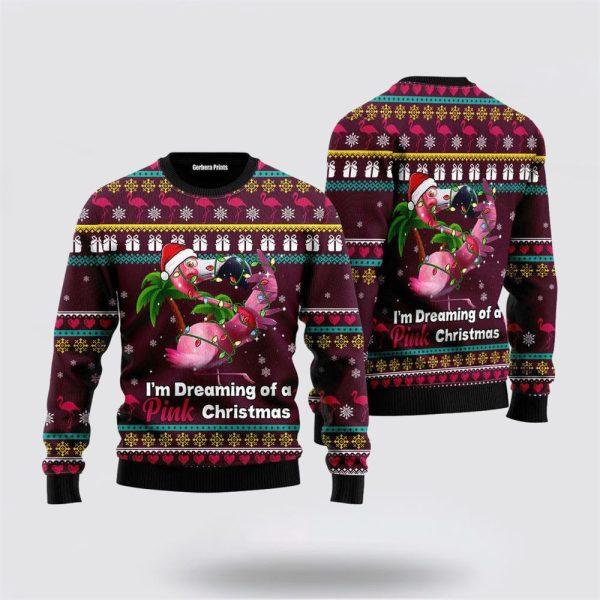Flamingo Dream Of Pink Christmas Ugly Christmas Sweater – Christmas Gifts For Frends