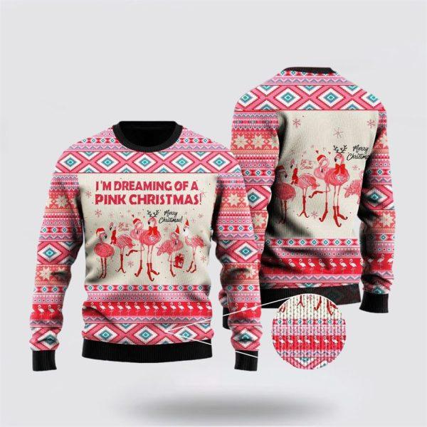 Flamingo Dreaming Of A Pink Christmas Ugly Sweater – Christmas Gifts For Frends
