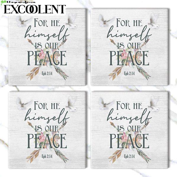 For He Himself Is Our Peace Ephesians 214 Stone Coasters – Coasters Gifts For Christian