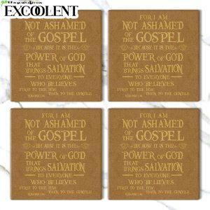 For I Am Not Ashamed Of The Gospel Romans 116 Niv Stone Coasters Coasters Gifts For Christian 3 bf1hz1.jpg
