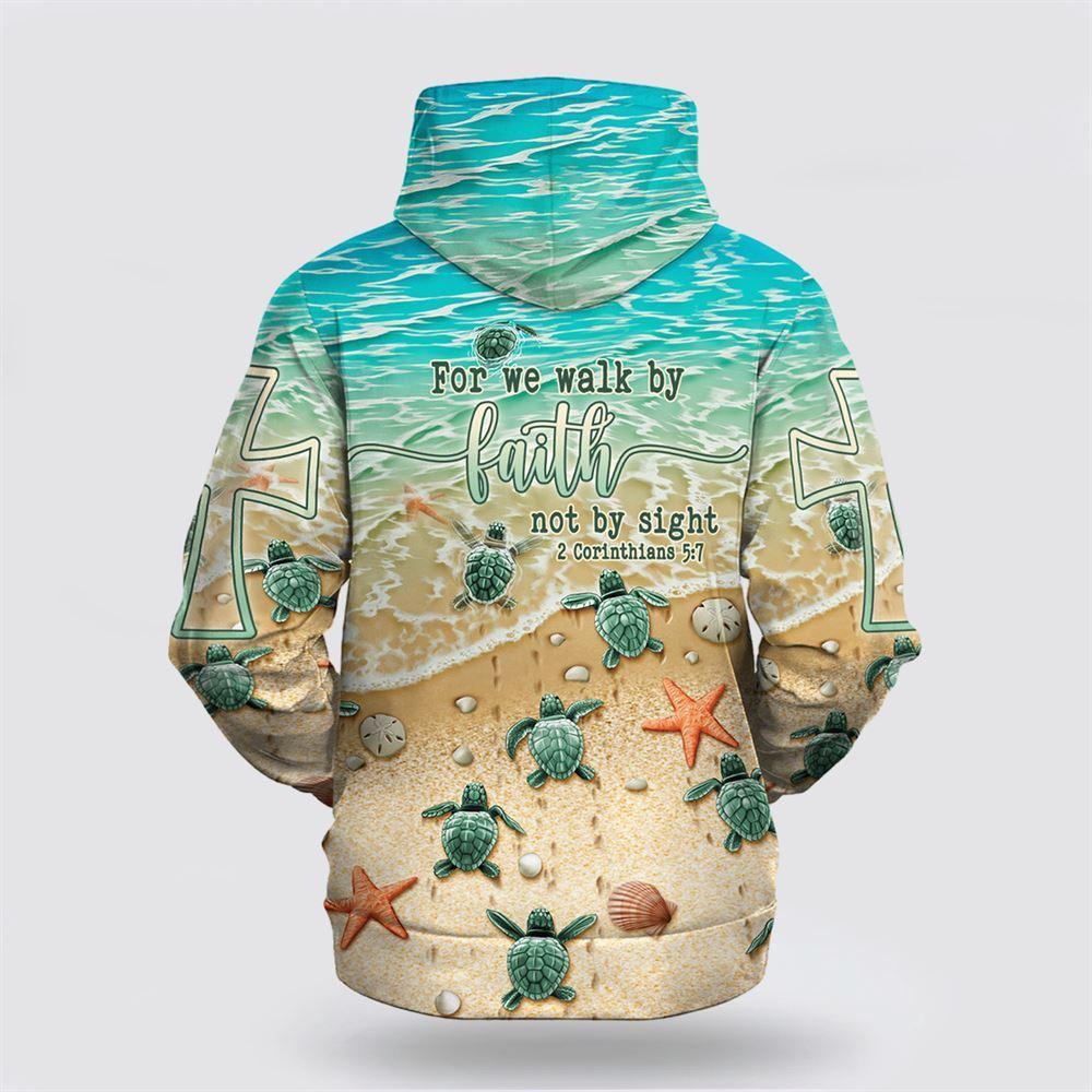 For We Wwalk By Faith Not By Sight All Over Print 3D Hoodie – Gifts For Jesus Lovers