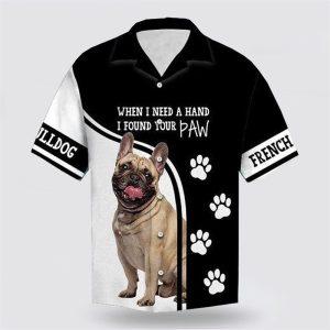 Frenchie Dog When I Need A Hand…