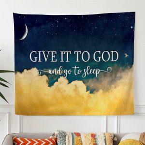 Give It To God And Go To…
