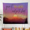 Give It To God And Go To Sleep Tapestry Wall Art Mountain Sunset Christian Wall Art – Tapestries Gifts For Jesus Lovers
