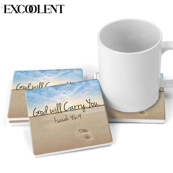 God Will Carry You Isaiah 464 Stone Coasters – Coasters Gifts For Christian